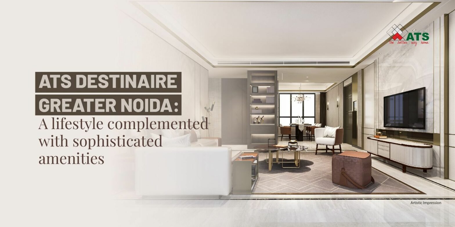 ATS Destinaire, Greater Noida